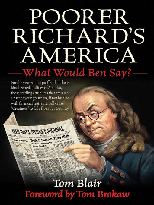 Title details for Poorer Richard's America: What Would Ben Say? by Tom Blair - Available